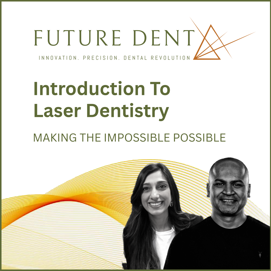 FUTURE DENT Introduction To Laser Dentistry, London UK