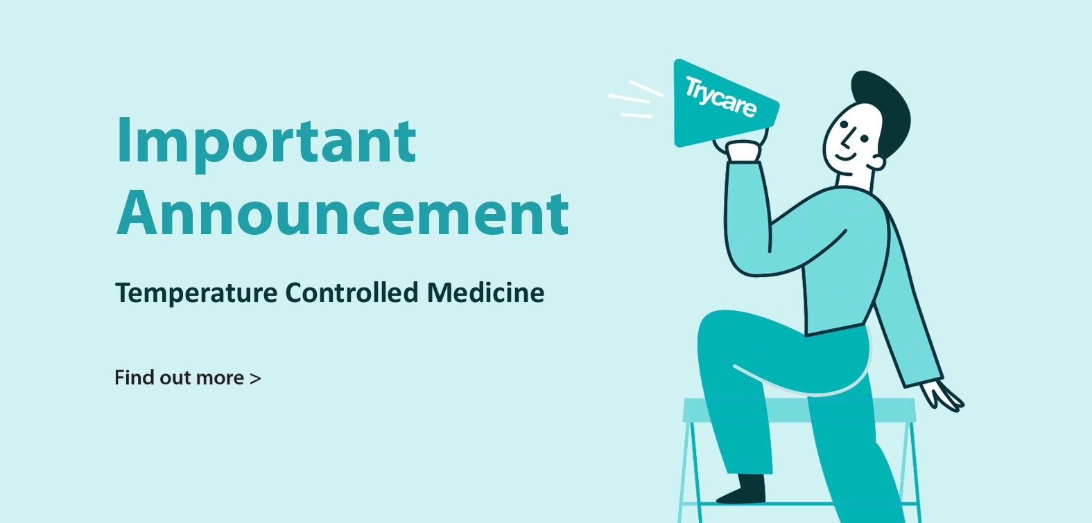 Important Announcement - Temperature Controlled Medicine